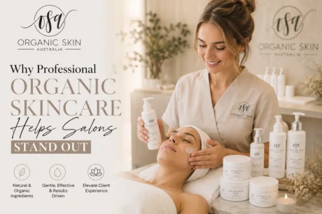 Why Professional Organic Skincare Helps Salons Stand Out